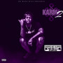 Karma 2 (Chopped Not Slopped) [Explicit]