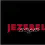 Jezebel Is Dead (Soulless) [Explicit]