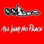 All War No Peace (Explicit)