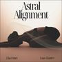 Astral Alignment (Yoga Journeys Beyond the Physical)