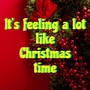 It's feeling a lot like Christmas time (Radio Edit)