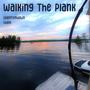 Walking the Plank (feat. chem) [Explicit]