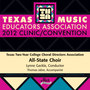 2012 Texas Music Educators Association (Tmea) : Texas Two-Year College All-State Choir