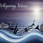 Whispering Waves