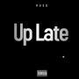 UP LATE (Explicit)