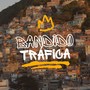 BANDIDO TRAFICA (Explicit)