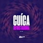 Cuíca Devastadora (Explicit)