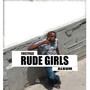 Rude Girls