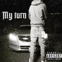 MY TURN (Explicit)