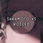 Sakamoto vs Boiled Theme 