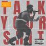 Silhouettes of Scarlet: Talk Your Sh*t Edition (Explicit)