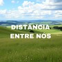 Distância Entre Nós