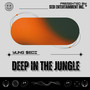 Deep In The Jungle (Explicit)