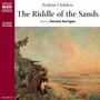 CHILDERS, E.: Riddle of the Sands (The) [Abridged]