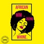 African Whine