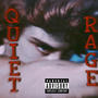 Quiet Rage (Explicit)