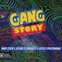 GangSTORY (feat. JPEAKS, JuMadeIt, Jeeto & SpazFrmDa6) [Explicit]