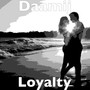 Loyalty (Explicit)