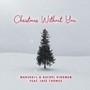 Christmas Without You (feat. Jaye Thomas)
