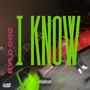 I Know (feat. RyloGGG) [Explicit]