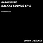 Balkan Sounds, Vol. 1