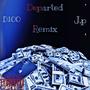 Departed (feat. JP Qpwxm) [Departed Remix] [Explicit]