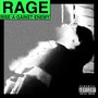 R.A.G.E / Rise A-Gainst Enemy (Explicit)