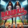 Hardball (Explicit)