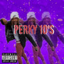 Perky 10's (Explicit)