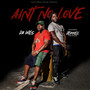 Aint No Love (Explicit)