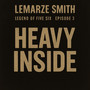 Legend of Five Six (Episode 3) [Heavy Inside]