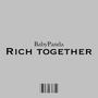 Rich together (Explicit)