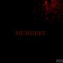 Murdery (Explicit)