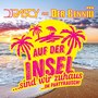 Auf der Insel (Sind wir zuhaus...im Partyrausch!)