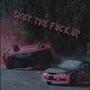 SHUT THE **** UP (feat. D3MXN SL4YER) [Explicit]