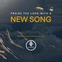 Praise The LORD with a new Song