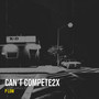 Can't Compete2x (Explicit)