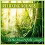 In the Heart of the Jungle: Relaxing Sounds - African Wildlife, Tropical Forest, Exotic Paradise, the Kingdom of Nature