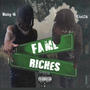 Fame N Riches (Explicit)