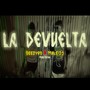 La Devuelta (Explicit)