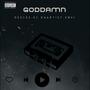 Goddamn (feat. KC DAARTIST & Iam Envii) [Explicit]