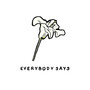 Everybody Says