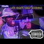 Late Nightz Early Morningz (Explicit)