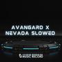 DJ AVANGARD X NEVADA BREAKBEAT (Slowed)