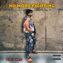 No More Fighting (Explicit)