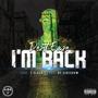 I'm Back (feat. T Slack) [Explicit]