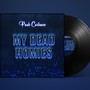 My Dead Homies (Explicit)