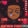 Leave me alone (Explicit)