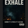 Exhale (feat. Flatline) [Explicit]