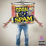 Span of Spam (Explicit)